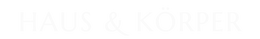 Haus & Körper